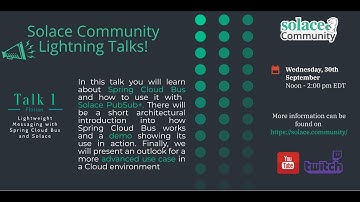 Lightweight Messaging using Spring Cloud Bus and Solace | Solace Community Lightning Talk