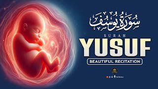 Beautiful SURAH Yusuf سورة يوسف | Pregnant Mothers And Sisters, EveryDay Listen | Only - Holy Quran