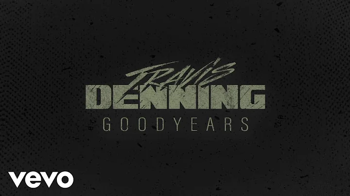 Travis Denning - Goodyears (Official Audio Video)