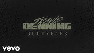 Watch Travis Denning Goodyears video