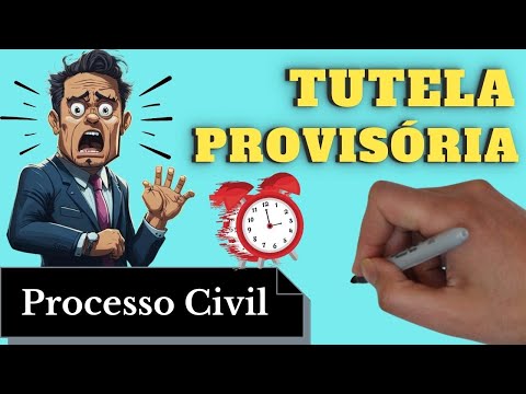 Tutela Provisória (Processo Civil) - Resumo Completo