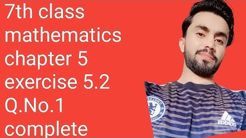 7th exercise 5.2 Q.No.1 complete,7th class math exercise unit 5,iqbal sun series Sllyabuse