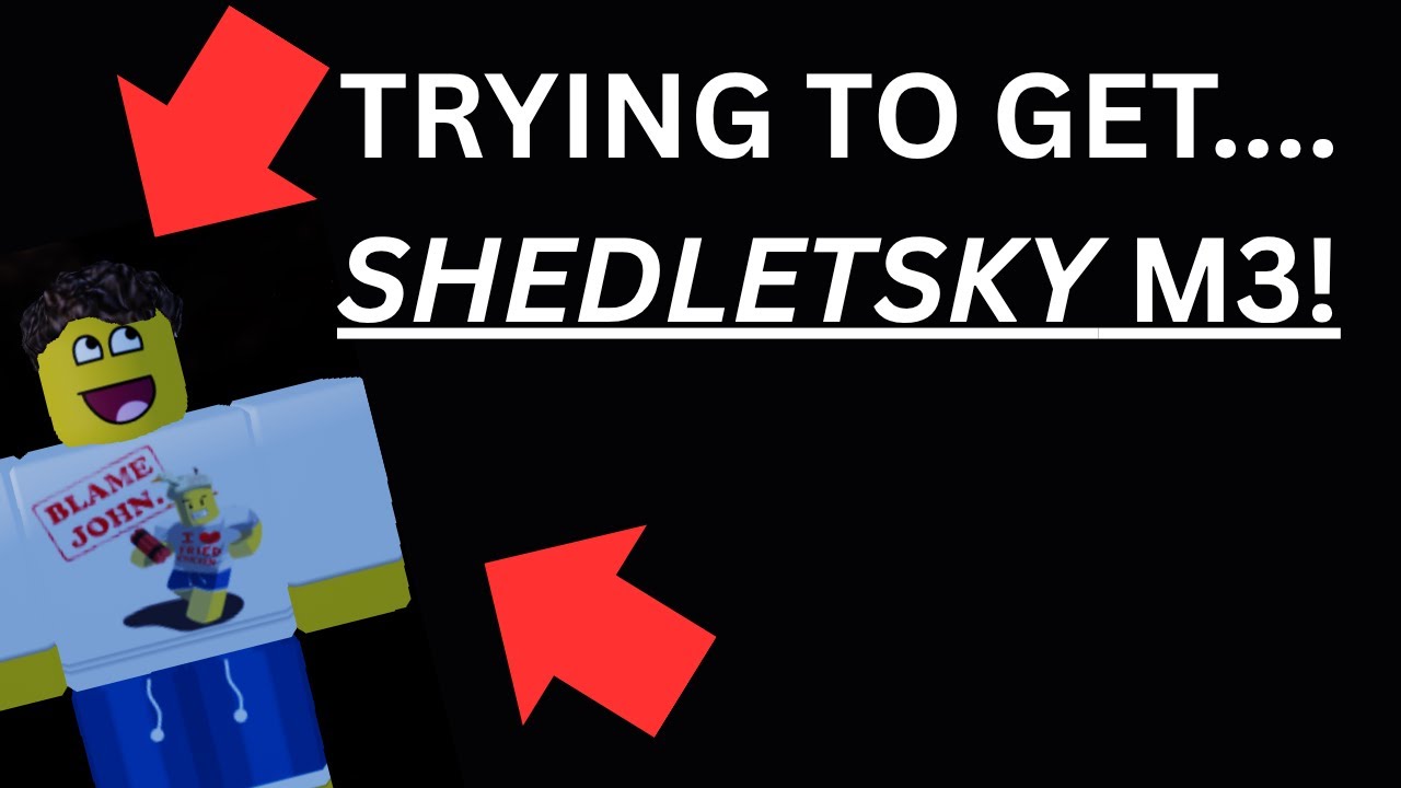 TRYING TO GET SHEDLETSKY MILESTONE 3 --- ROBLOX FORSAKEN - YouTube