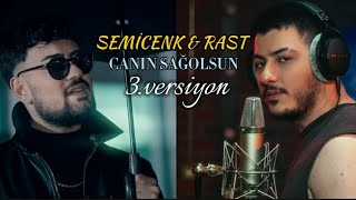 SEMİCENK & RAST - CANIN SAĞOLSUN \