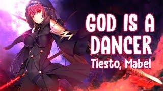 「Nightcore」 God Is A Dancer - Tiësto, Mabel ♪ || Lyrics Resimi