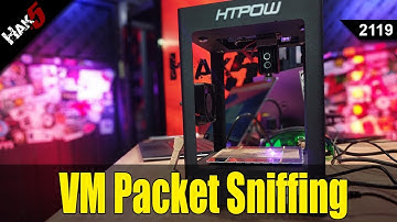VM Packet Sniffing and Lasers - Hak5 2119