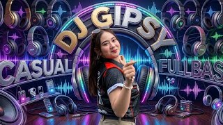 DJ GIPSY CASUAL FULLBASS BOSSTED | DJ CEKSOUND MIDDLE NROTOK 2026