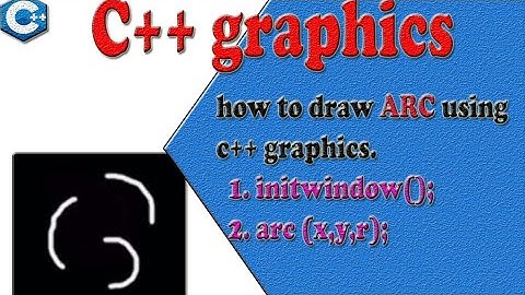 how to draw arc Cpp graphics || Cpp graphics