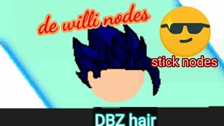 como hacer pelo dbz en stick nodes