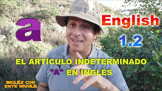 English 1.2 · El artículo indeterminado &quot;a&quot; en inglés · Enunciados de ejemplo