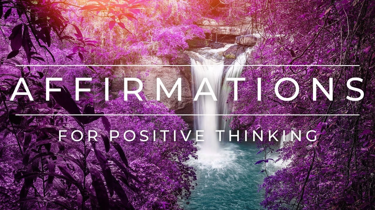 Affirmations for Positive Thinking - Release Negative Thoughts, Positive Affirmations, Manifestation