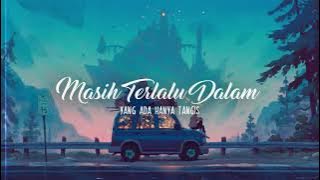 Masih Terlalu Dalam - Glenn Sebastian -  Video lirik