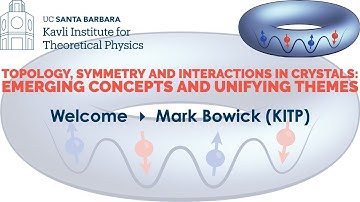 Welcome  ▸  Mark Bowick (KITP)