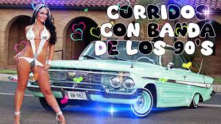 Corridos De Los 90's Con Banda 🚕 Puros Corridos Viejitos Mix