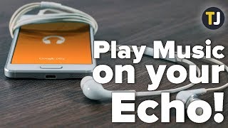 Kom op ingen forbindelse forfølgelse Using Google Play Music with Amazon Echo! - YouTube