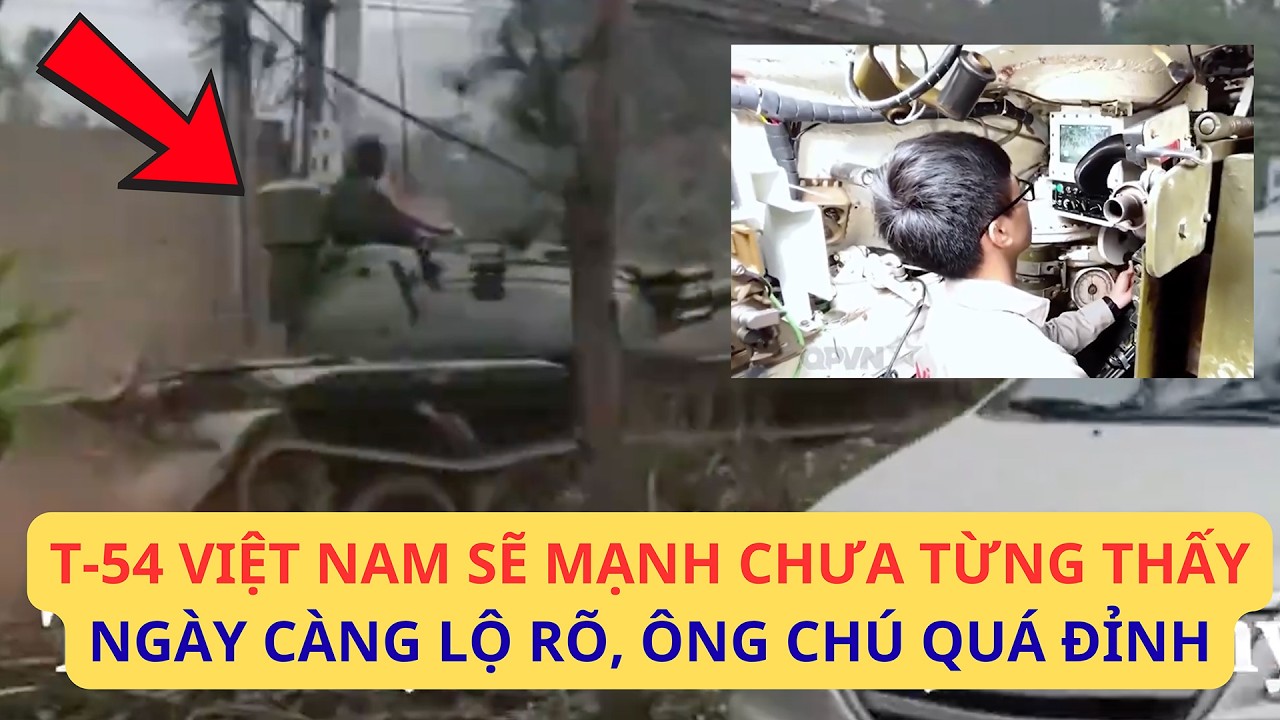 Ngày càng rõ Việt Nam nâng cấp T-54 mạnh chưa từng thấy, mắt thần hơn T-90