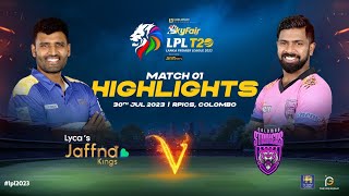Highlights | Jaffna Kings vs Colombo Strikers | Match 01 | LPL 2023