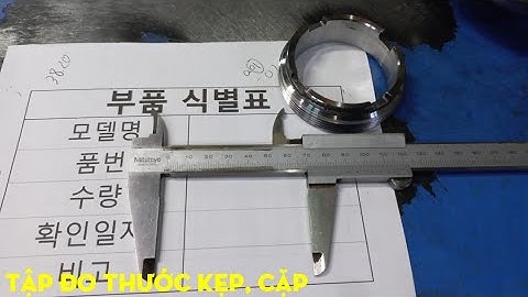 Xưởngcơkhí || Cách đọc thước kẹp (thước cặp)đơn giản nhất #xưởngcơkhí99