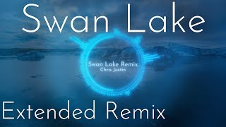 Swan Lake Extended Remix (Tropical House) - Chris Justin