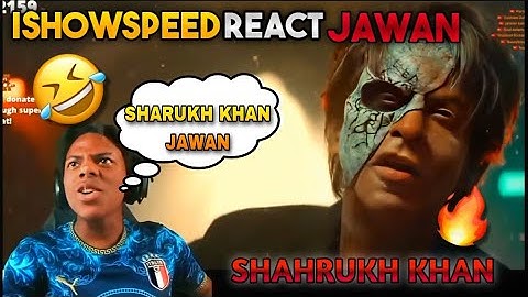 Ishowspeed react to Jawan movie || I show speed reaction on Saha Rukh khan