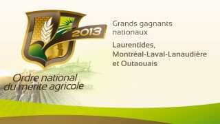 Édition 2013 - Ordre national du mérite agricole du Québec (ONMA) - Les grands gagnants