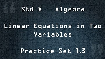 Practice Set 1.3 Linear Equations in Two Variables