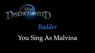 Disenchanted - Badder - Karaoke/Sing With Me: You Sing Malvina