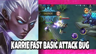 KARRIE FAST BASIC ATTACK BUG!!