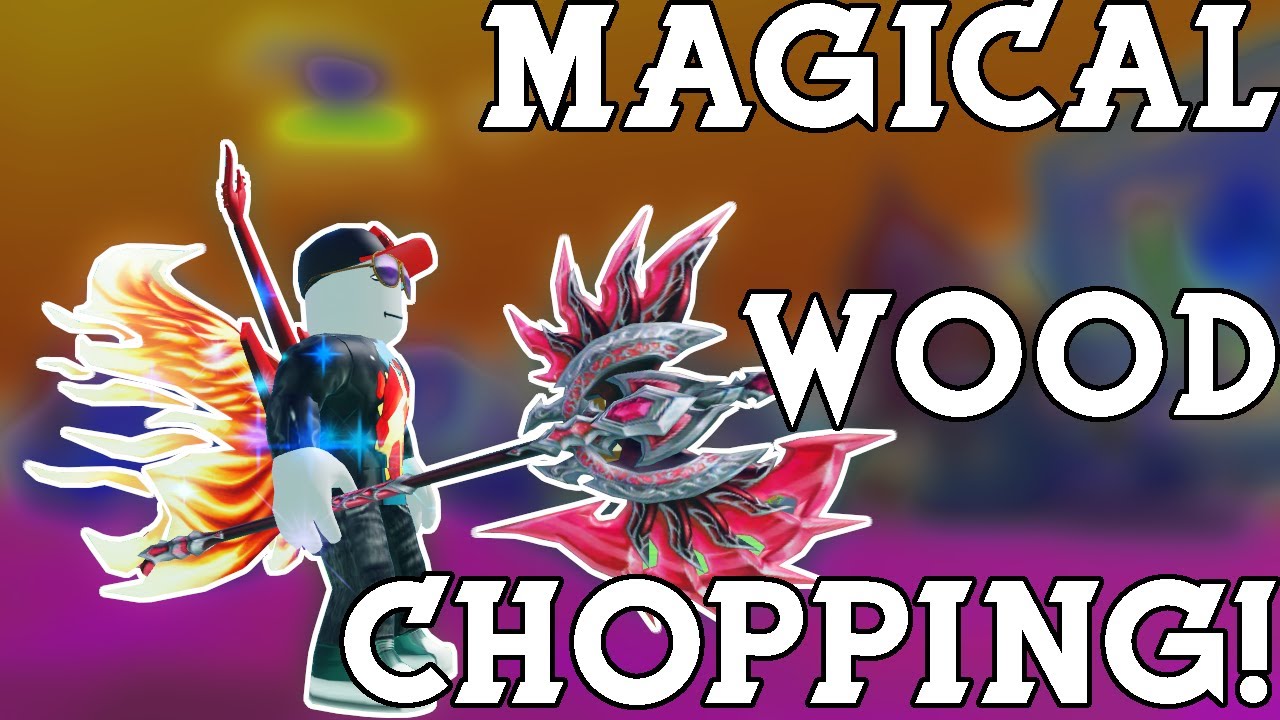 crazy-axes-and-wings-magic-woodcutter-simulator-roblox-youtube