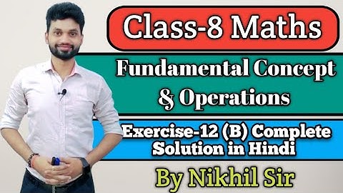 Chapter -12, Exercise-12(B)|| Fundamental Concepts and Operations, Class-8th, Solution s.chand