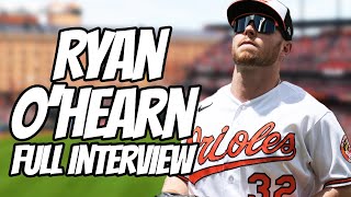 Orioles Ryan O'Hearn Joins the Show: Full Interview