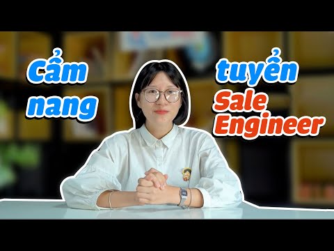 Kinh Nghiệm Phỏng Vấn Vị Trí Sale Engineer | Cẩm Nang Tuyển Dụng