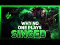 Why NO ONE Plays: Singed | League of Legends