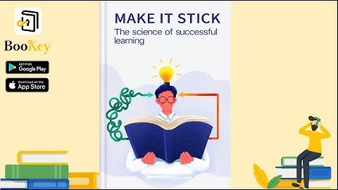 🔥🔥 Make It Stick by (Summary) -- The Science of Successful Learning