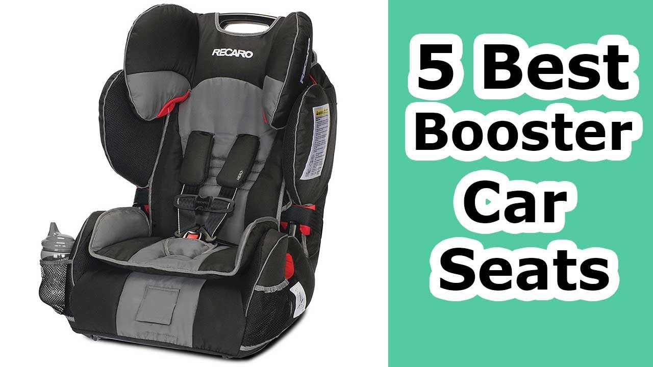 Best Booster Car Seats 2019 Top 5 Booster Car Seat Reviews YouTube