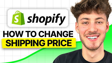 How To Change Shipping Price on Shopify (2025 Updated Tutorial)