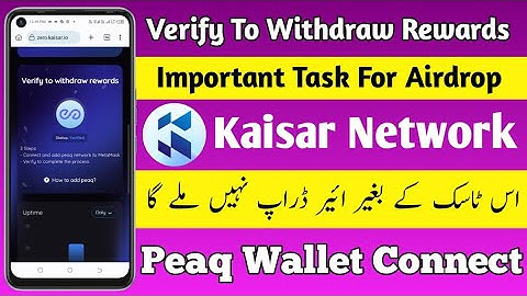 Kaisar Network Wallet Connect Verify To Withdraw Rewards | Kaisar Network KYC