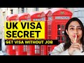 How to get UK Visa without job or sponsorship | UK Visa 2022 | Move from India to UK