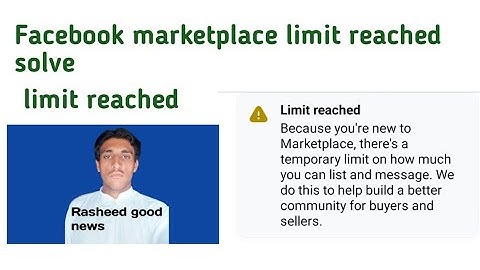 Facebook marketplace limit reached problem ko Kaise solve Kare | Facebook marketplace limit reached