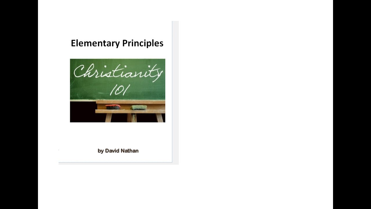 Elementary Principles - Part 2 - Faith Towards God - YouTube