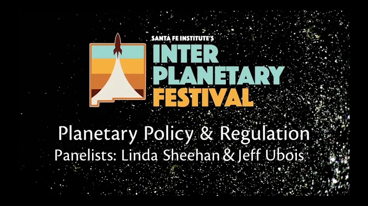 IP Fest 2018: Planetary Policy & Regulation