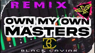 Black Caviar - Own My Own MASTERS (Funky Disco Club Mix)⭐️DOWNLOAD⭐️