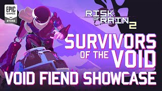 Risk of Rain 2: Survivors the Void – Void Fiend Survivor Showcase