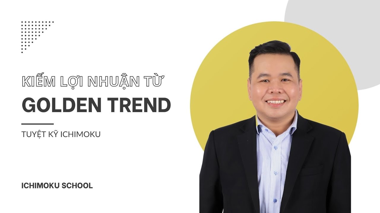 Outline Video Bài 7: Chiến lược triệu đô giao dịch với Power Trend Ichimoku