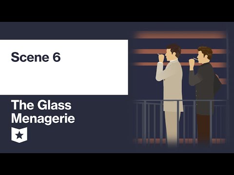 The Glass Menagerie by Tennessee Williams | Scene 6