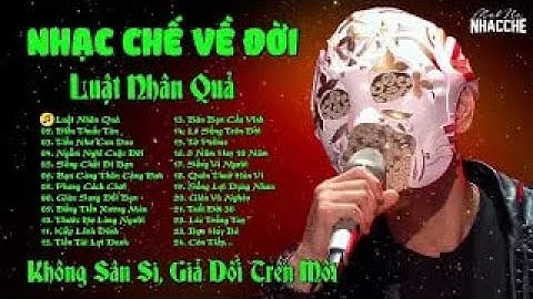 Nhạc Chế Đời Và Tiền | Luật Nhân Quả | Nhạc Chế Đời Vũ Hải | Huyền Thoại Nhạc Chế