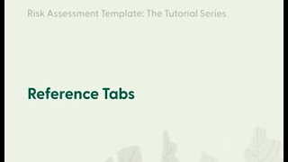 Risk Assessment Template Tutorial 2: Reference Tabs