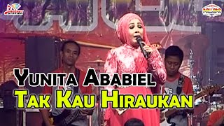 Yunita Ababiel - Tak Kau Hiraukan ( Live Music)