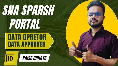 How to Create Data Operator and Data Approver ID on SNA-SPARSH – Step by Step Hindi
