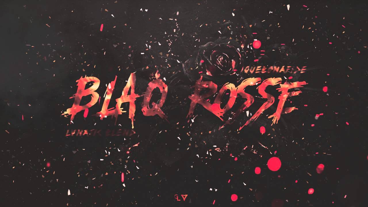 Quebonafide - Blaq Rosse (Lvnatic Blend)